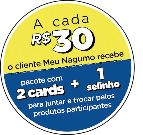 Distintivo: a cada R$30 o cliente Meu Nagumo recebe 2 cards e 1 selinho